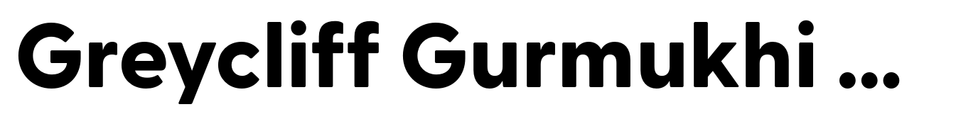Greycliff Gurmukhi CF Extra Bold